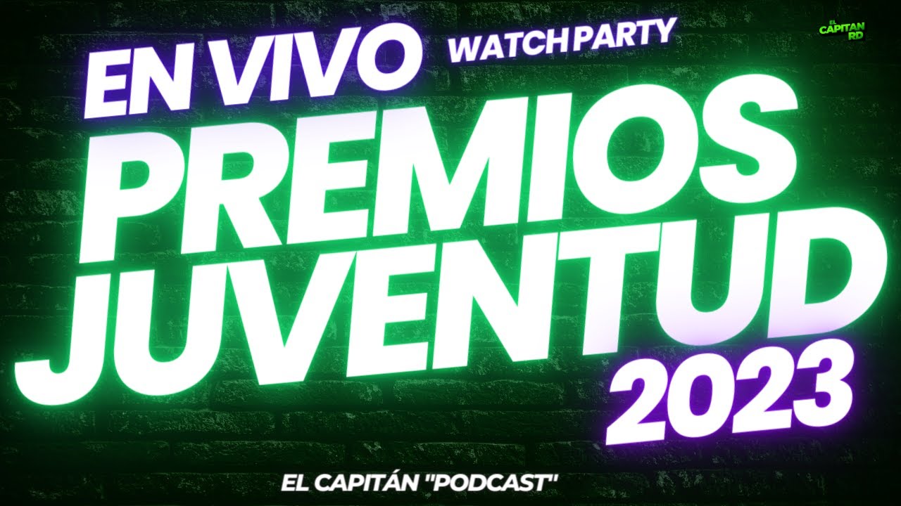 EN VIVO Premios Juventud 2023 Watch Party YouTube