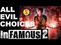 All Evil Choices & Evil Ending - Infamous 2