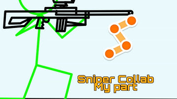Stick Fighter | My part of the Sniper Collab (Hosted by: Marco Official)