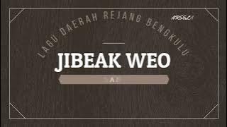 JIBEAK WEO DAN LIRIK LAGU DAERAH REJANG BENGKULU