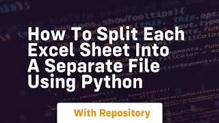 Famous How to split each excel sheet into a separate file using python Net Worth