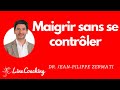 Maigrir sans se contrler  dr jeanphilippe zermati