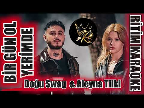 Bir Gün Ol Yerimde - Doğu Swag & Aleyna Tilki ✩ Ritim Karaoke Orijinal Trafik (Türkçe Pop)