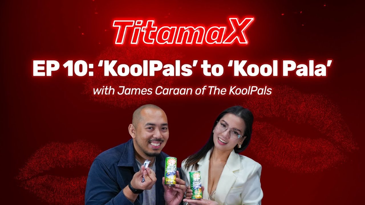 TitamaX EP #10: 'KoolPals' to 'Kool Pala' (with James Caraan of The KoolPals)