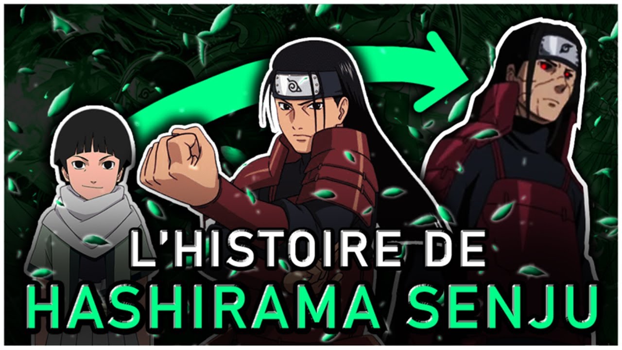 Histoire de Hashirama Senju  Le Premier Hokage Naruto