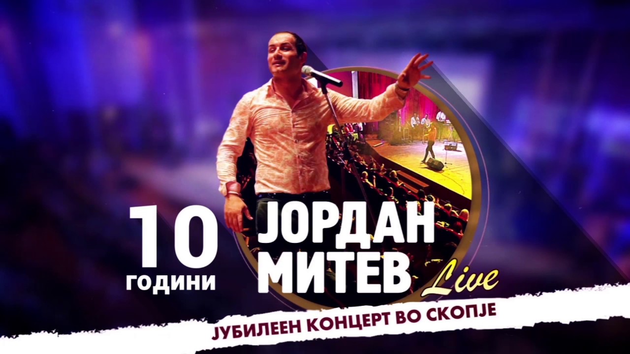 JORDAN MITEV JUBILEEN KONCERT VO SKOPJE (15.05.2015) YouTube