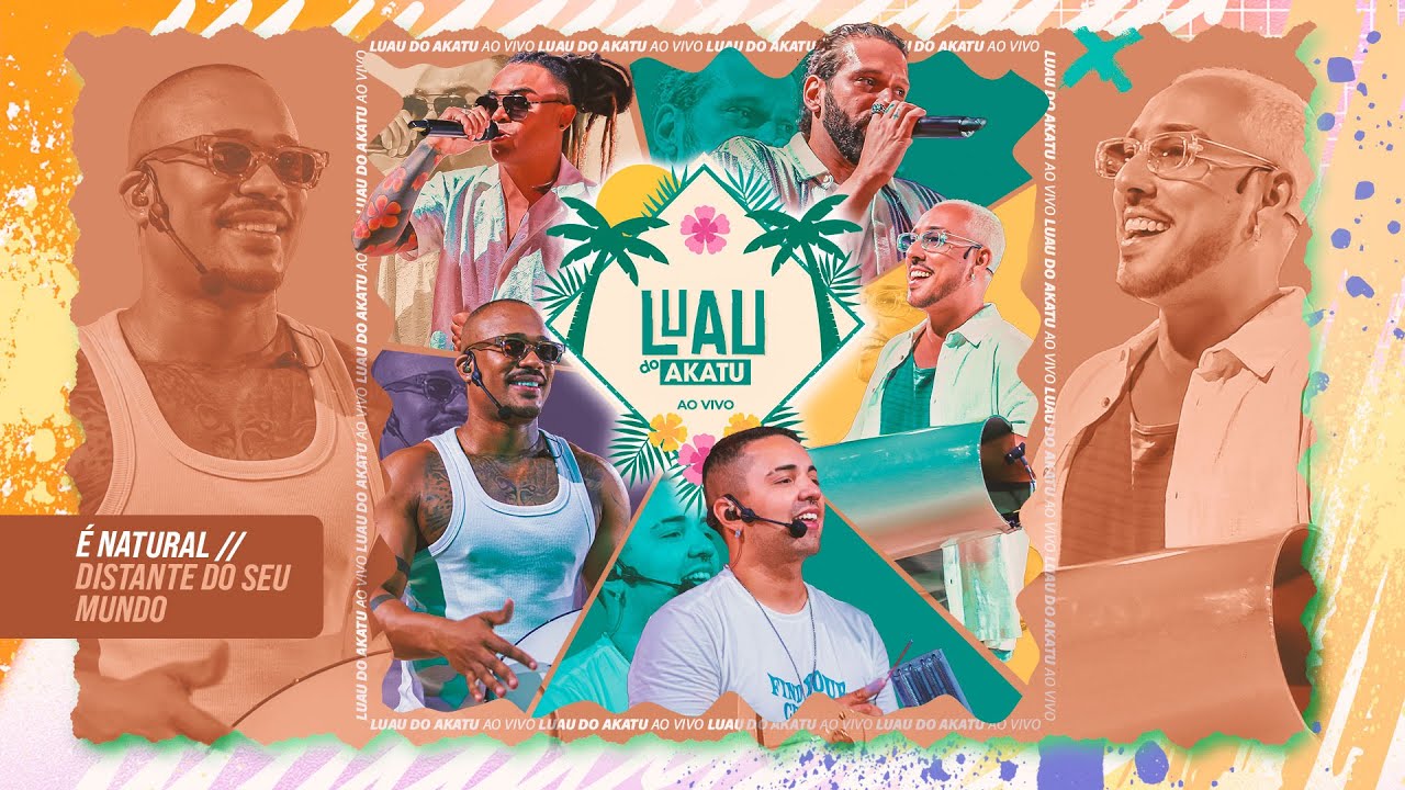 Akatu - É Natural / Distante do Seu Mundo | Luau do Akatu - YouTube