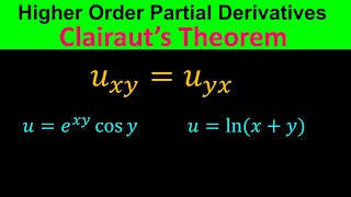 Higher Order Partial Derivatives - Clairaut's Theorem  - Calculus
