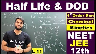 (L-11) Half Life for 1st order Rxn. | DOD calculation for zero & 1st order reaction | JEE NEET 12th