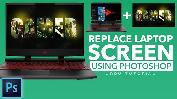 How to REPLACE your LAPTOP SCREEN | CREATE LAPTOP MOCK-UP [ PHOTOSHOP TUTORIAL ] | URDU | हिन्दी