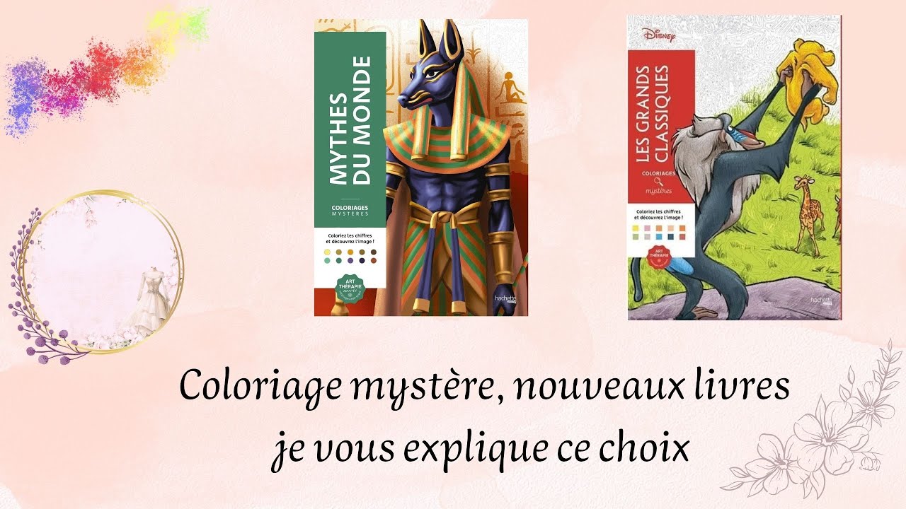 Coloriage mystère, nouveaux livres, je vous explique mon choix. #coloriagemystère #coloriage