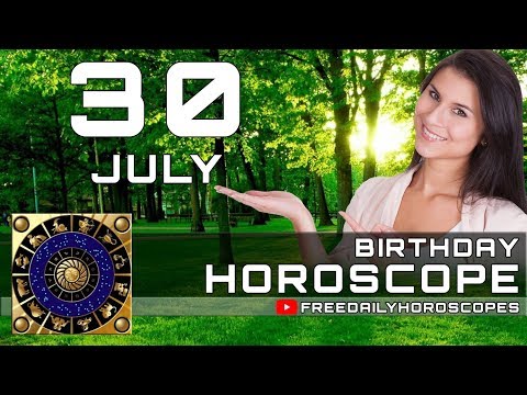 Video: July 30, Horoscope