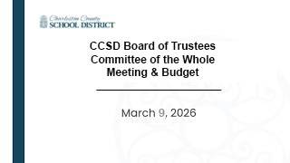 CCSD Board Budget Workshop, Committee of the Whole & Special Called Meeting | March 9, 2026