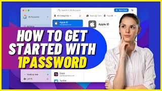 1Password Tutorial | How To Get Started With 1Password
