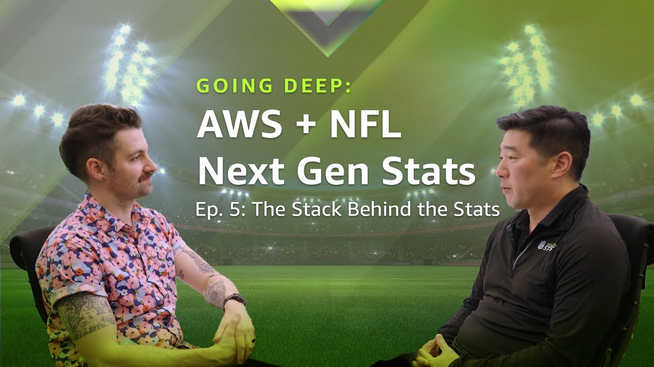 Going Deep: AWS + NFL Next Gen Stats | Ep.5: The Stack Behind the Stats | Amazon Web Services