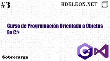 Curso de programación orientada a objetos en C# .Net #3 | Sobrecarga