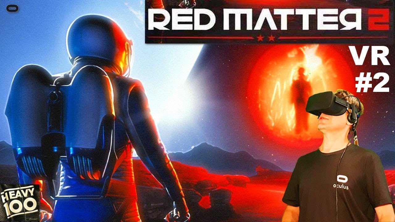 Red Matter 2 VR. Прохождение #2.