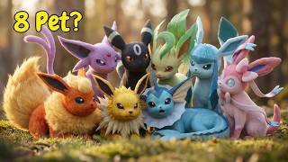 I Simulated 8 Pokémon Pet In Real Life l All Eeveelutions Appear...