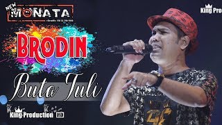 Buta Tuli - Brodin - New Monata Live Bodas Tukdana Indramayu