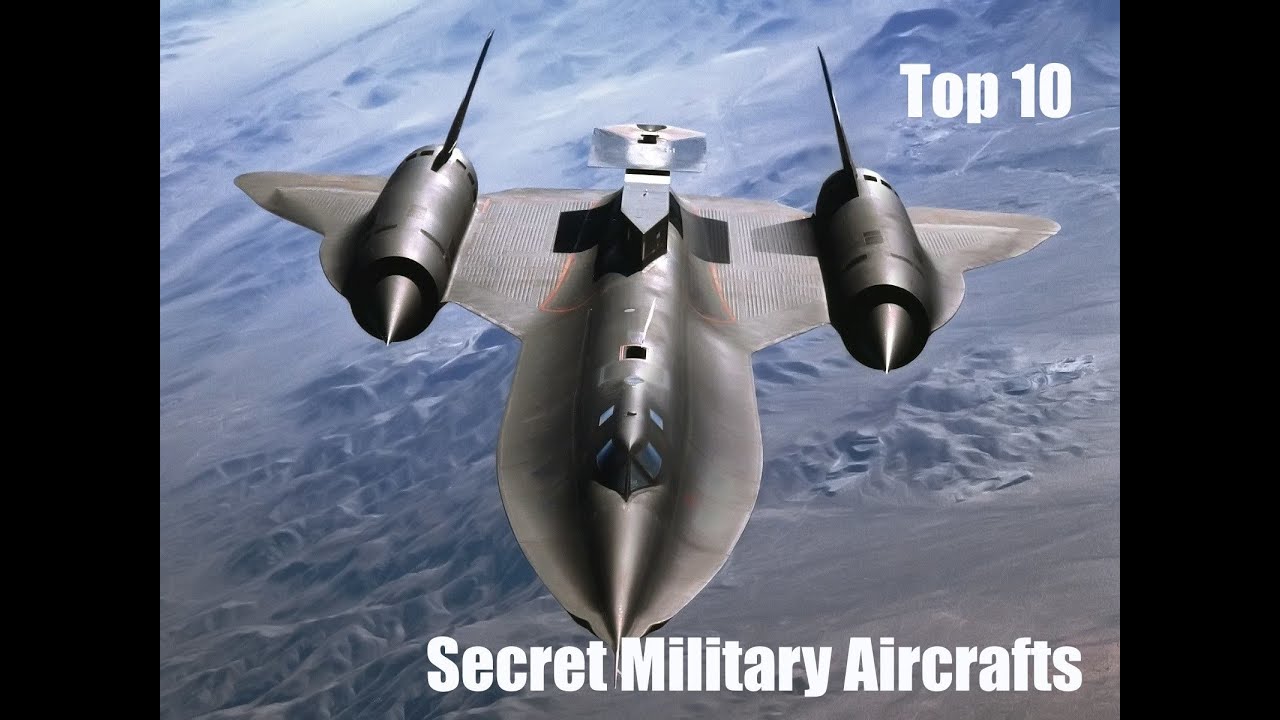 Top 10 Secret Military Aircrafts YouTube