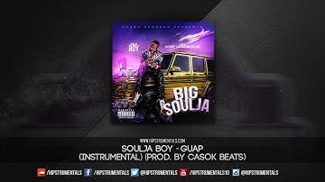 Soulja Boy - Guap [Instrumental] (Prod. By CasokBeats) + DL via @Hipstrumentals