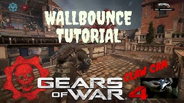 Gears of War 4 - Wallbounce - Basic movement(HOW TO WALLBOUNCE) - CLAW CAM
