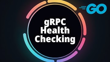 Essential gRPC: Health Checking, Graceful Shutdown, Service Config