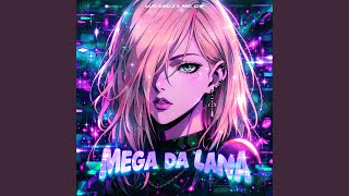 Mega da Lana