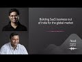 Building SaaS business from India for the global market