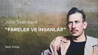 John Steinbeck Fareler Ve İnsanlar Tek Parça Sesli Kitap - Seslendiren Nebi Kaya