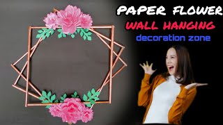 wonderful paper flower wall hanging craft ideas - paper craft