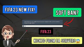 How To Fix 'EA Servers Unable to Process your Request at the current moment'! *Soft Ban* | FIFA 23 |