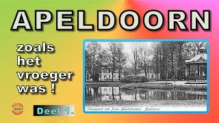 APELDOORN zoals het vroeger was! DEEL 1.