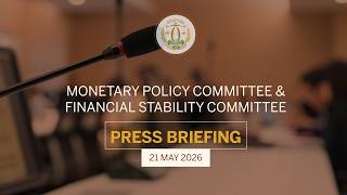 🔴LIVE: Monetary Policy Committee & Financial Stability Committee Press Conference || 21 May 2026