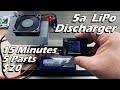 LiPo Discharger - Resistor Load Bank - Build One Quick and Easy #WithMe