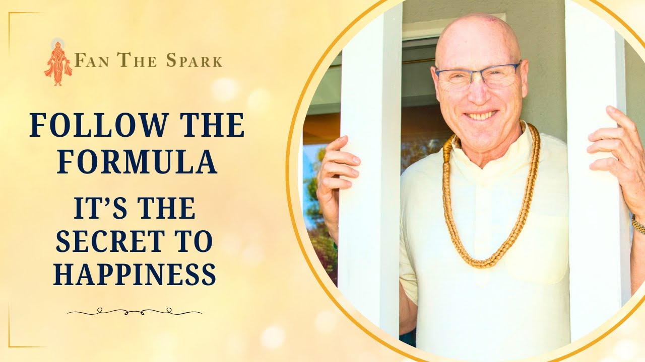 Follow The Formula It's The Secret to Happiness HG Vaisesika Dasa