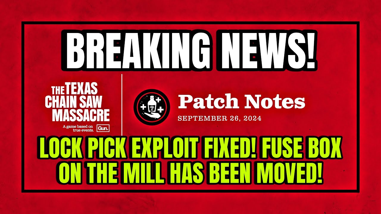 PATCH NOTES ARE HERE! LOCK PICK EXPLOIT FIXED + MUCH MORE! 09/26/2024 ...