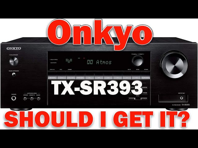 ONKYO　ＡＶアンプ　TX-SR393 Onkyo TX-SR393 Exposed: Complete Review