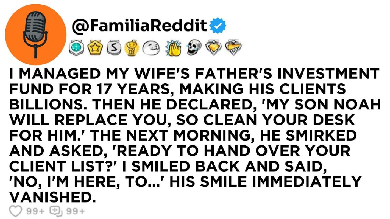 I MANAGED MY WIFE'S FATHER'S INVESTMENT FUND FOR 17 YEARS, MAKING HIS CLIENTS BILLIONS. THEN HE...
