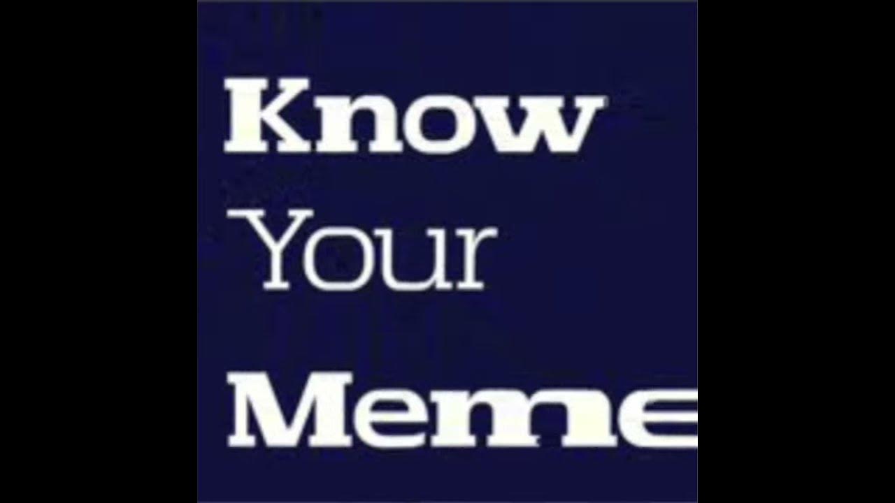 Know Your Meme Logo Reversed Content Aware Scale - YouTube