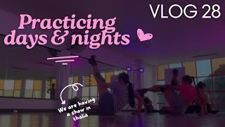 Hi! [Vlog 28] dancevlog ep. 01 practice days and nights 💃🏻🎉🩰💕