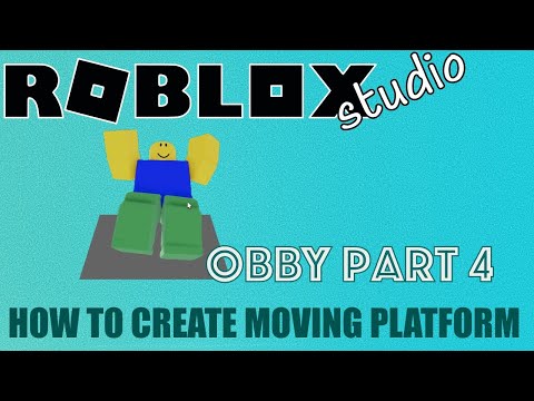 ROBLOX STUDIO OBBY PART 4 | How to create moving platform
