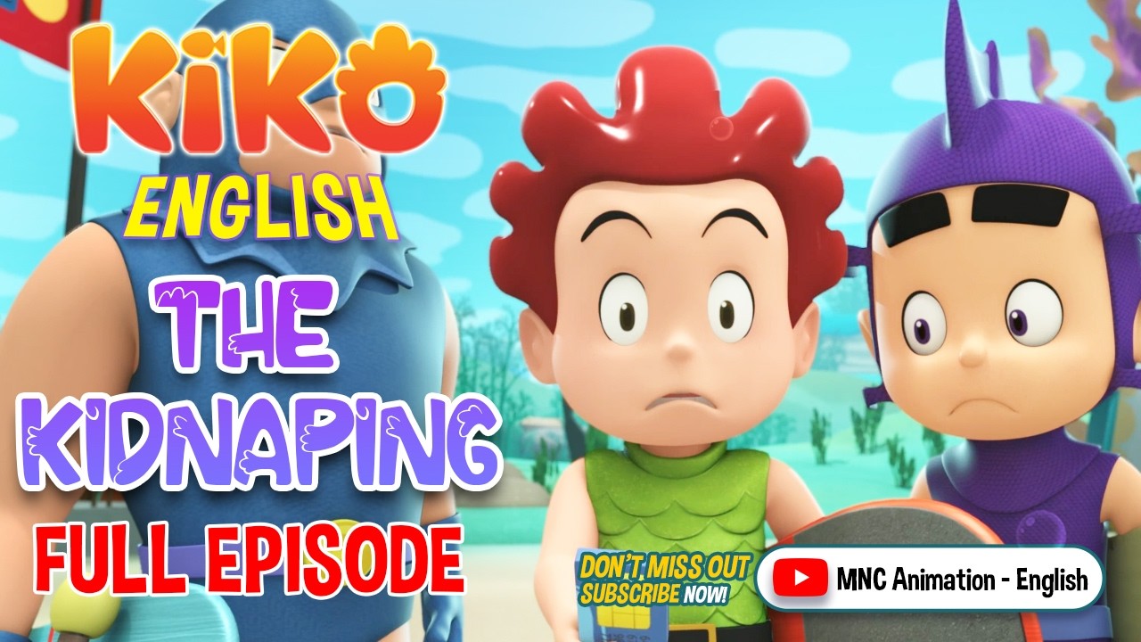 THE KIDNAPPING | KIKO FULL EPISODE | SEASON 3 EPS. 52 - YouTube