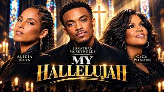 🎵 MY HALLELUJAH – Alicia Keys x Jonathan McReynolds & CeCe Winans | Official Lyrics 2026