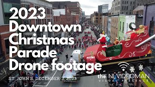 Drone footage of the 2023 St. Johns Newfoundland Christmas Parade