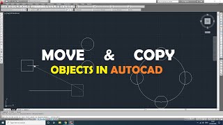 How to Move And How to Copy Objects in AutoCAD