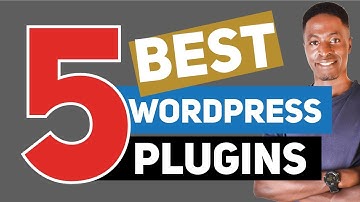 5 Best WordPress Plugins - 2020