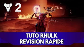 Destiny 2 Tuto FR : Rhulk, Révision de la strat en moins de 8 min