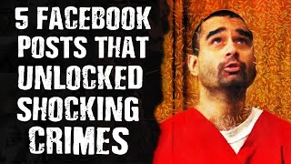 5 FACEBOOK Posts that Unlocked Shocking Crimes