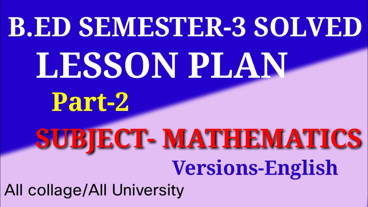 b-ed-math-solved-lesson-plan-semester-3-mathematics-solved-lesson-plan